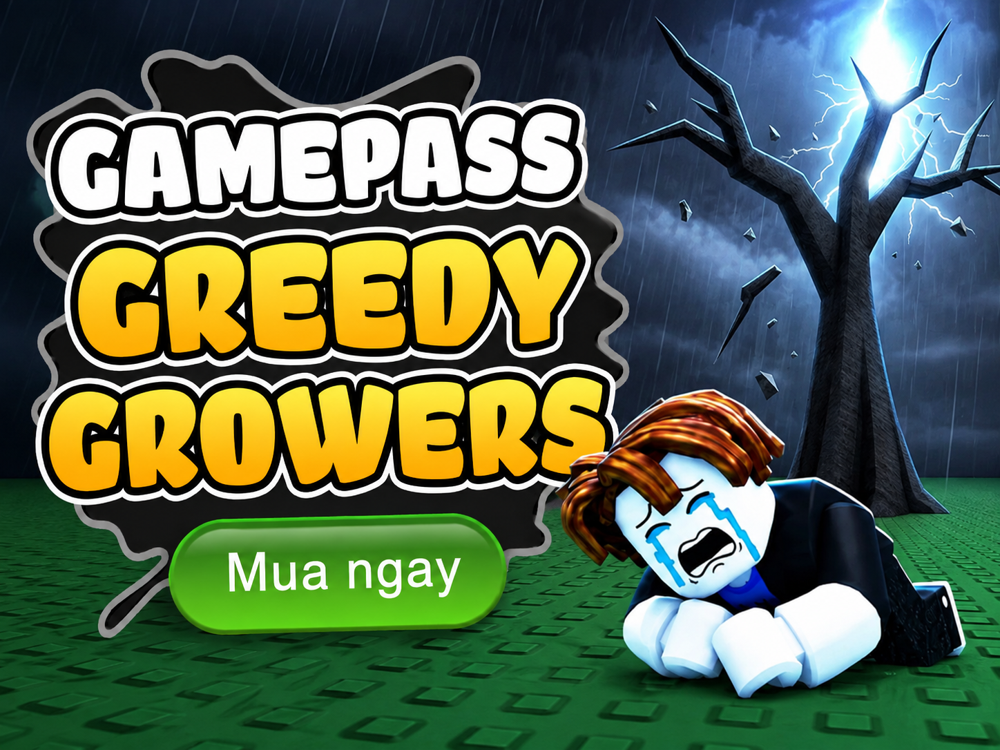 GREEDY GROWERS